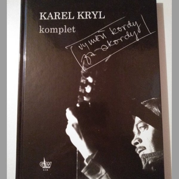 Karel Kryl - vyměň kordy za akordy